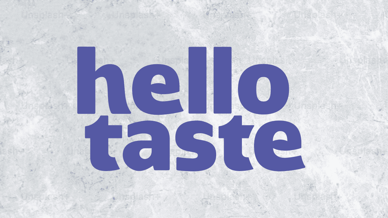 Hello Taste